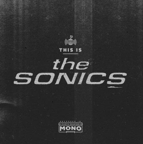 the sonics - this is the sonics