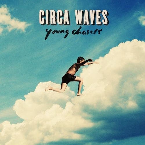 Circa-Waves-Young-Chasers